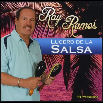 Lucero de la Salsa by Ray Ramos