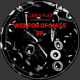 Weapon Of Mass by luke&flex