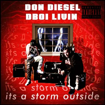 Its A Storm Outside by Dboi Livin