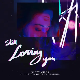 Still Loving You by Nicky Miles