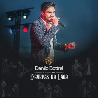 Ao Vivo em Escarpas do Lago by Danilo Bottrel