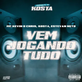 Vem Jogando Tudo by KOSTA