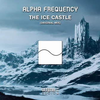 The Ice Castle by Alpha Frequency