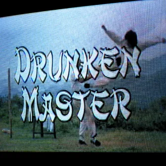 Drunken Master by Kazarian