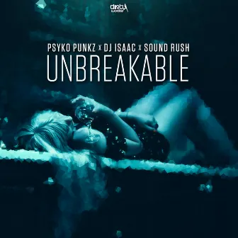 Unbreakable by DJ Isaac