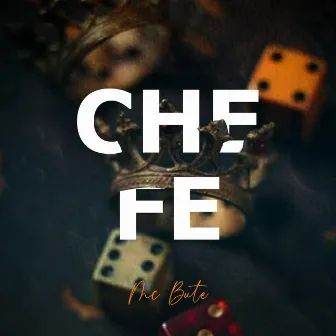 Chefe by Mc Bute