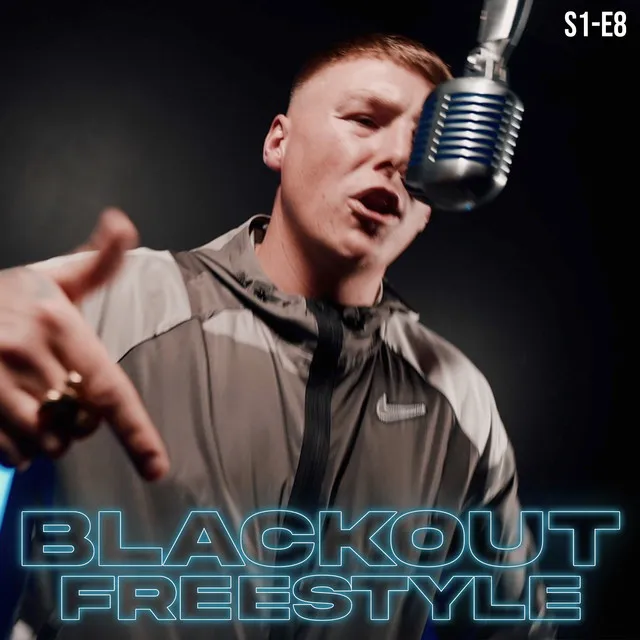 Blackout Freestyle - S1-E8