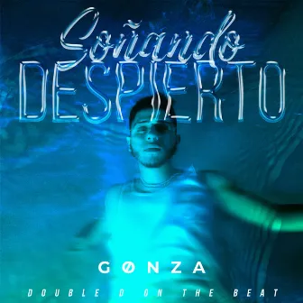 Soñando Despierto by Gønza