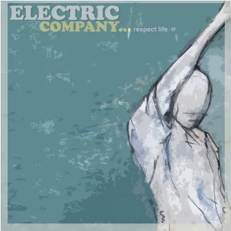 Respect Life - EP by Electric