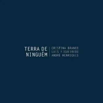 Terra de Ninguém by Luís Figueiredo