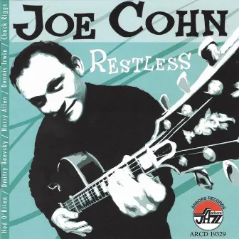 Restless by Joe Cohn