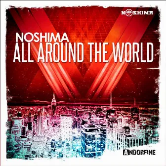 All Around the World by Noshima