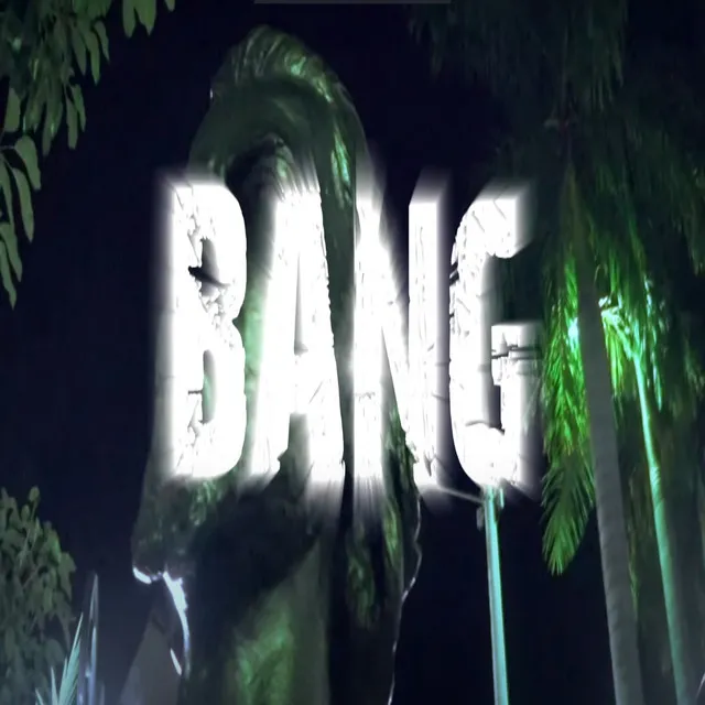 Bang