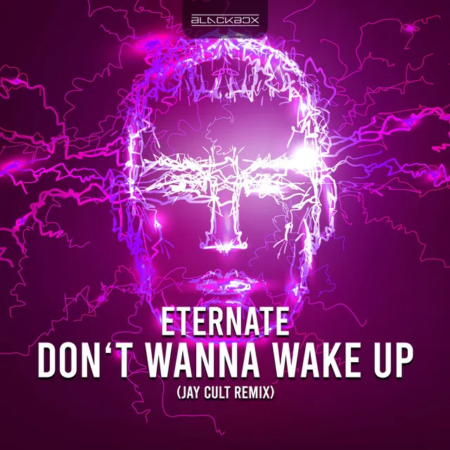 Don't Wanna Wake Up - Jay Cult Remix