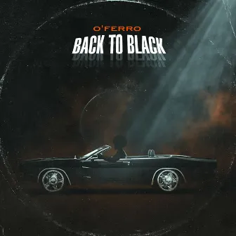 Back to Black by O'Ferro