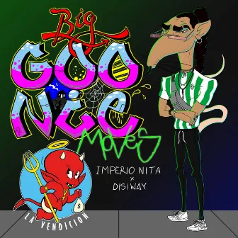 Big Goonie Moves by Disiway