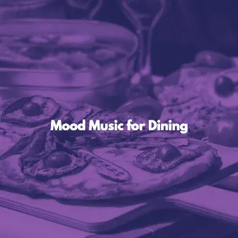 Mood Music for Dining by Hotel Music