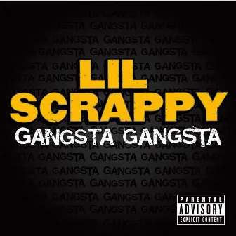 Gangsta Gangsta by Lil Scrappy