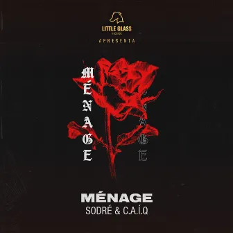 Ménage by Lil Glass