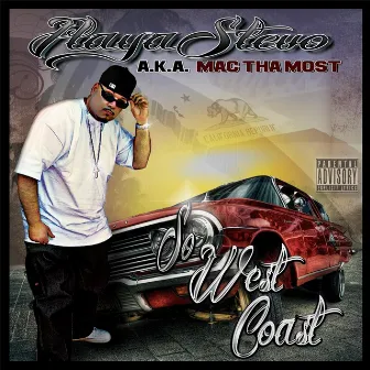 So West Coast by Playa Stevo