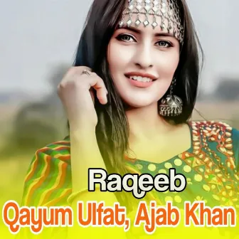 Raqeeb by Qayum Ulfat