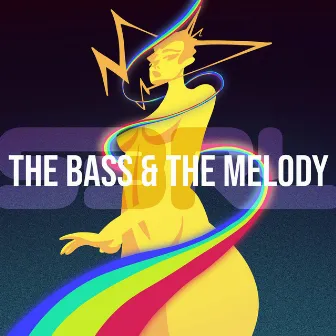 The Bass & the Melody by S3RL