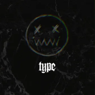 TYPE EP by A. Dam