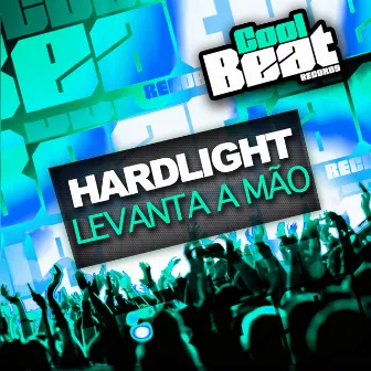 Levanta a Mao by HardLight