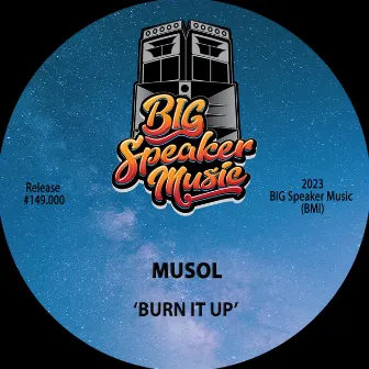 Burn It Up by MuSol