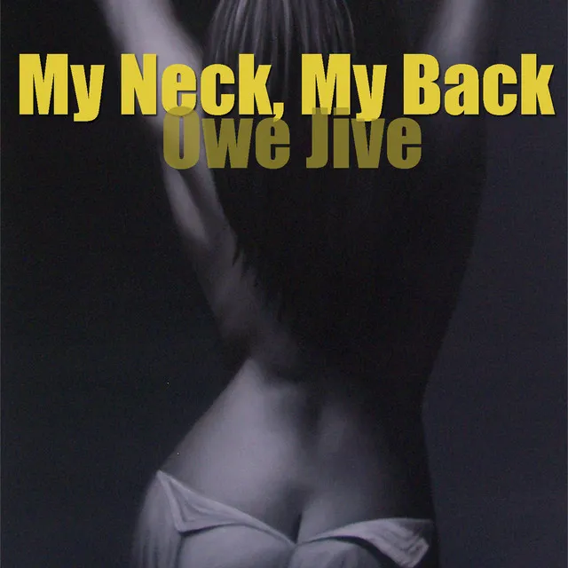 My Neck, My Back