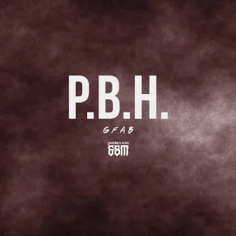 P.B.H. by GFAB