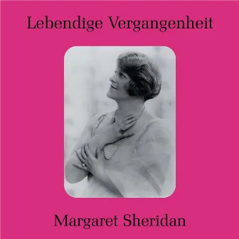 Lebendige Vergangenheit: Margaret Sheridan by Margaret Sheridan