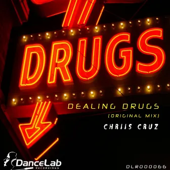 Dealing Drugs by Chriis Cruz