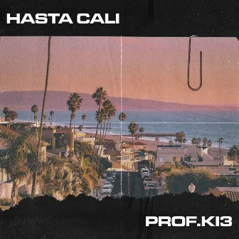 Hasta Cali by Prof.Ki3