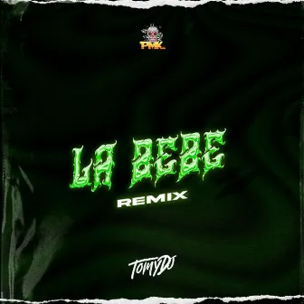 La Bebe (Turreo Edit) - Remix by Tomy DJ