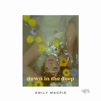 Down in the Deep by Emily Magpie