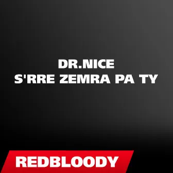 S'rre Zemra Pa ty 2013 by Dr. Nice