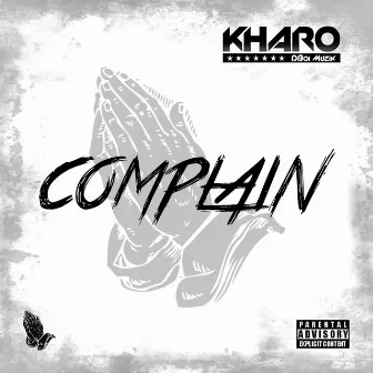 Complain by Kharo