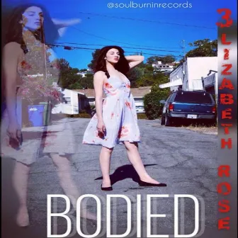 Bodied by 3lizabeth Rose