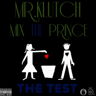 The Test (feat. Mix the Prince) by Mr. Klutch