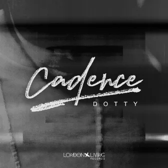 Cadence by Dotty