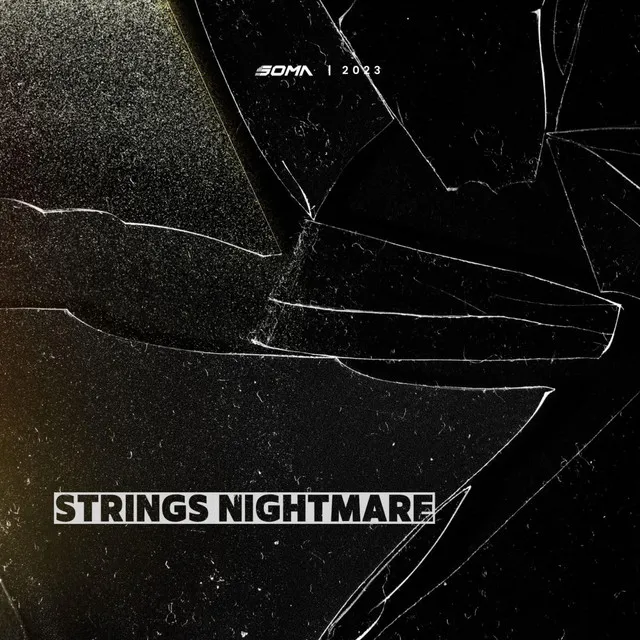 Strings Nightmare