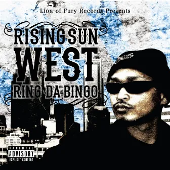 Rising Sun West by Ring Da Bingo