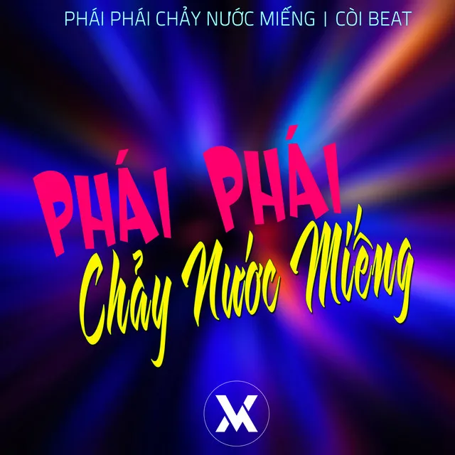 Phái Phái Chảy Nước Miếng