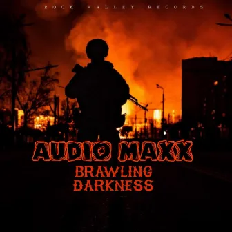 Brawling Darkness by Audio Maxx