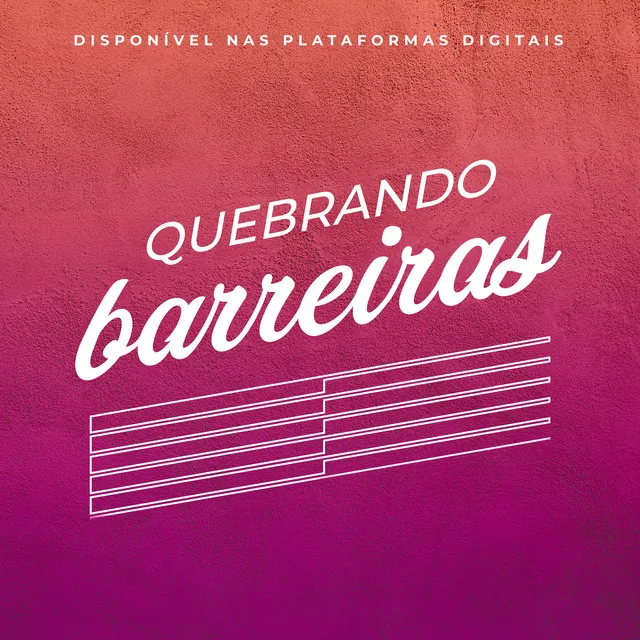 Quebrando Barreiras