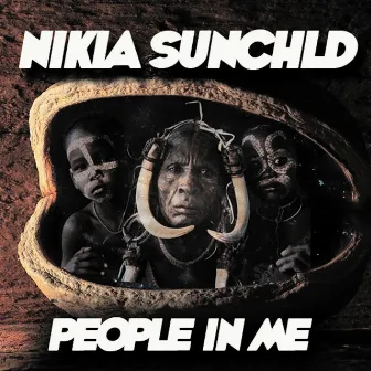 People in Me by NIKIA SUNCHLD