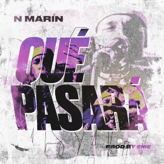 QUÉ PASARÁ by N.Marín