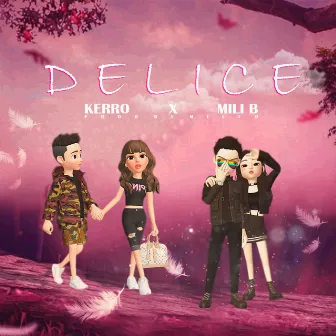 DELICE by KERRO