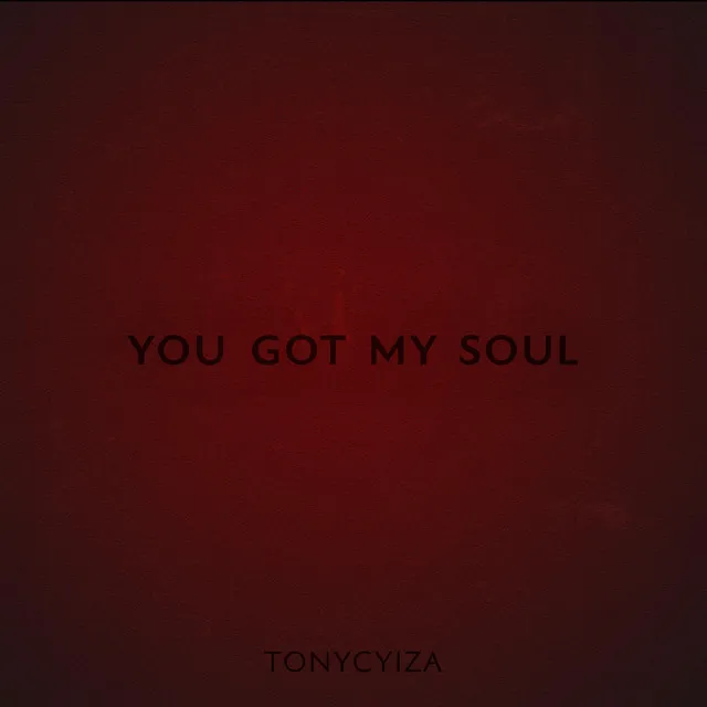 You Got My Soul